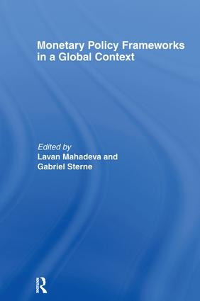 Monetary Policy Frameworks in a Global Context by Lavan Mahadeva, Gabriel Sterne, 9780415226189