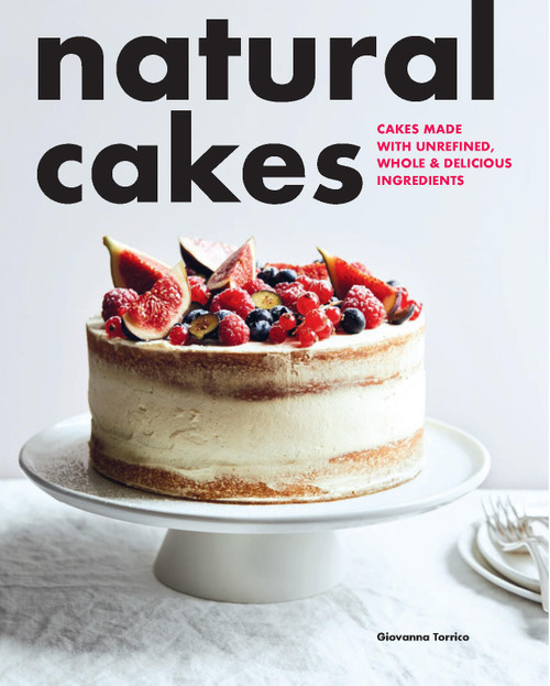 Natural Cakes by Giovanna Torrico, 9781958417539