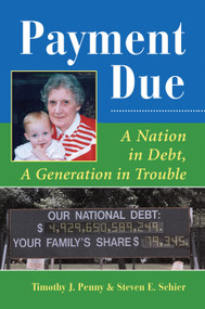 Payment Due (A Nation In Debt, A Generation In Trouble) - 9780367317171 by Timothy J Penny, 9780367317171