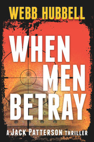 When Men Betray - 9780825309939 by Webb Hubbell, 9780825309939