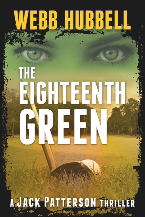 The Eighteenth Green - 9780825309960 by Webb Hubbell, 9780825309960