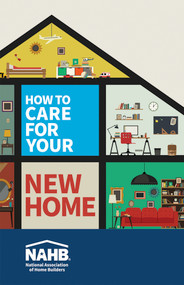 How to Care for Your New Home (Pack of 10) - 9780867188110 by NAHB National Association of Home Builders, 9780867188110