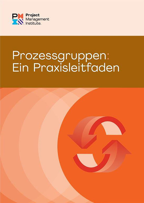 Process Groups: A Practice Guide (GERMAN) by PMI, 9781628257960