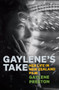 Gaylene's Take (Her Life in New Zealand Film) by Gaylene Preston, 9781776920143