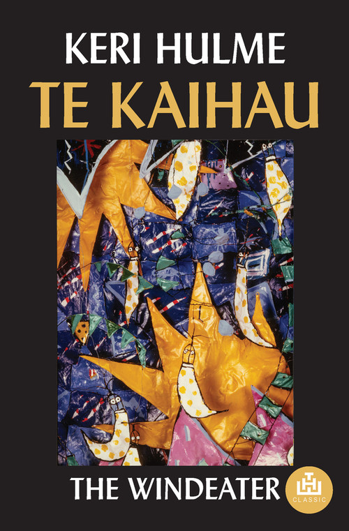 Te Kaihau by Keri Hulme, 9781776920181