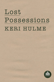 Lost Possessions by Keri Hulme, 9781776920198