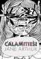 Calamities! by Jane Arthur, 9781776920723