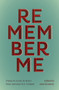 Remember Me (Poems to Learn by Heart from Aotearoa New Zealand) by Anne Kennedy, 9781869409562