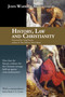 History, Law, and Christianity by John Warwick Montgomery, 9781945500015