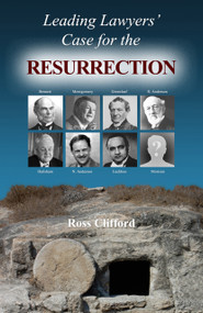 Leading Lawyers' Case For The Resurrection by Ross Clifford, 9781945500633