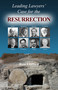 Leading Lawyers' Case For The Resurrection by Ross Clifford, 9781945500633