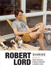Robert Lord Diaries by Vanessa Manhire, Nonnita Rees, Chris Brickell, 9781990048586