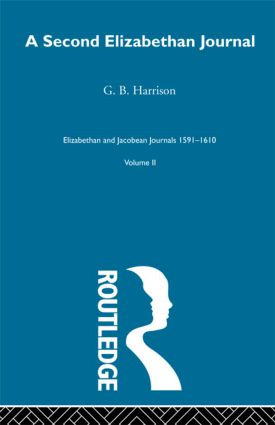 A Second Elizabethan Journal V2 by G.B. Harrison, 9780415221450