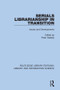 Serials Librarianship in Transition (Issues and Developments) by Peter Gellatly, 9780367418656