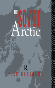 The Soviet Arctic by Pier Horensma, 9780415055376