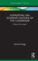 Supporting EMI Students Outside of the Classroom (Evidence from Japan) by Rachael Ruegg, 9780367563967