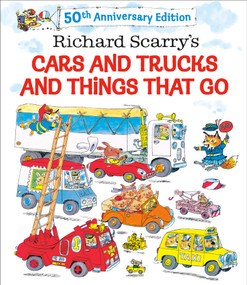 Richard Scarry's Cars and Trucks and Things That Go (50th Anniversary Edition) - 9780593711675 by Richard Scarry, Richard Scarry, 9780593711675