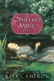 Ophelia's Muse by Rita Cameron, 9781617738562