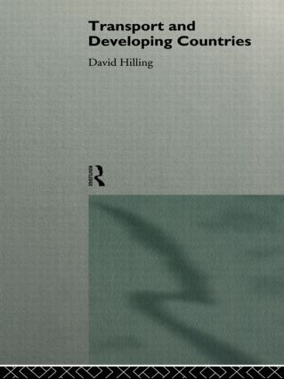 Transport and Developing Countries by Dr David Hilling, David Hilling, 9780415136549