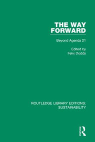 The Way Forward (Beyond Agenda 21) by Felix Dodds, 9780367186449