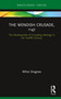 The Wendish Crusade, 1147 (The Development of Crusading Ideology in the Twelfth Century) by Mihai Dragnea, 9780367366964