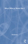 Who's Who in World War I by John Bourne, 9780415141796