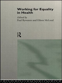 Working for Equality in Health by Paul Bywaters, Eileen McLeod, 9780415124652