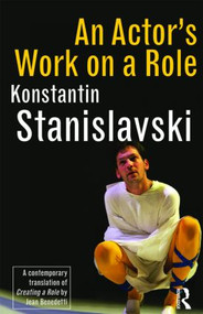 An Actor's Work on a Role by Konstantin Stanislavski, Jean Benedetti, 9780415461290