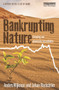Bankrupting Nature (Denying Our Planetary Boundaries) by Anders Wijkman, Johan Rockström, 9780415539692