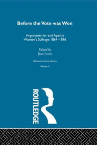 Before the Vote was Won by Jane Lewis, 9780415256902