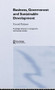 Business, Government and Sustainable Development by Gerard Keijzers, 9780415339636