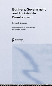Business, Government and Sustainable Development by Gerard Keijzers, 9780415339636