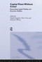 Capital Flows Without Crisis? (Reconciling Capital Mobility and Economic Stability) by Dipak Dasgupta, Marc Uzan, 9780415254793