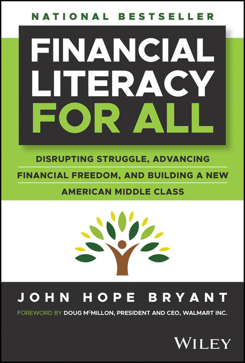 Financial Literacy for All (Disrupting Struggle, Advancing Financial Freedom, and Building a New American Middle Class) by John Hope Bryant, 9781394209026