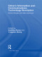 China's Information and Communications Technology Revolution (Social changes and state responses) by Xiaoling Zhang, Yongnian Zheng, 9780415462303