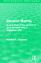Decision Making (Routledge Revivals) (A case study of the decision to raise the Bank Rate in September 1957) by Richard A. Chapman, 9780415508179