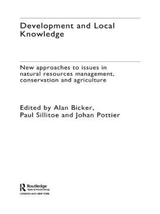 Development and Local Knowledge by Alan Bicker, Paul Sillitoe, Johan Pottier, 9780415318266
