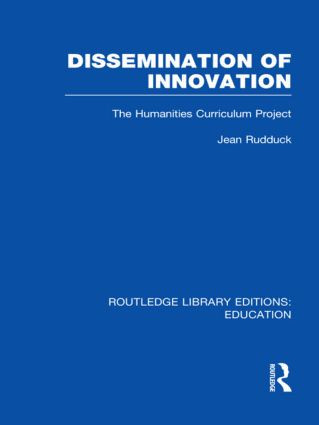 Dissemination of Innovation (RLE Edu O) (The Humanities Curriculum Project) - 9780415509145 by Jean Rudduck, 9780415509145