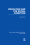 Education and the Social Condition (RLE Edu L) by Harold Silver, 9780415506175