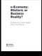e-Economy (Rhetoric or Business Reality?) by Leslie Budd, Lisa Harris, 9780415339544