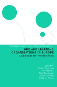 HRD and Learning Organisations in Europe by Hilde ter Horst, Martin Mulder, Sally Sambrook, Jaap Scheerens, Jim Stewart, Saskia Tjepkema, 9780415277884