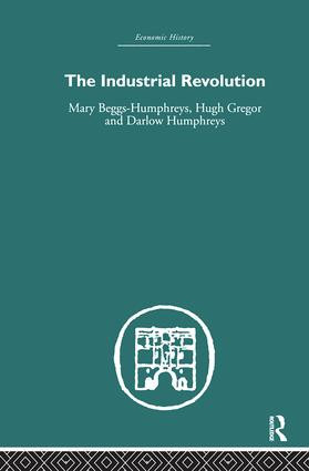 The Industrial Revolution - 9780415382229 by Mary Beggs-Humphreys, 9780415382229