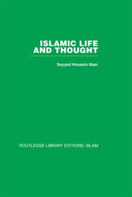 Islamic Life and Thought by Seyyed Hossein Nasr, 9780415442534