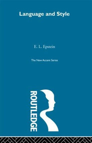 Language and Style by E. L. Epstein, 9780415291231