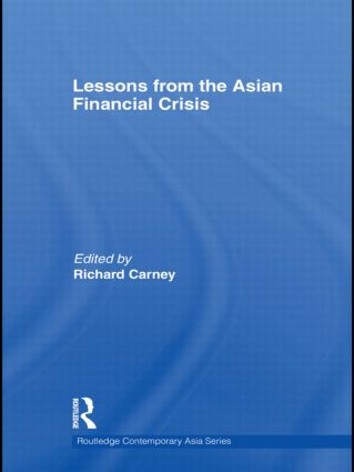 Lessons from the Asian Financial Crisis by Richard Carney, 9780415481908