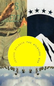 The Wilshire Sun by Joshua Baldwin, 9781933527468