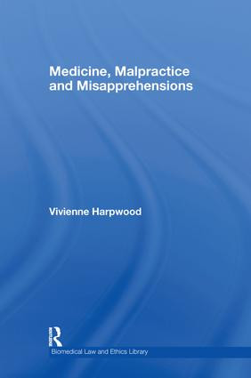 Medicine, Malpractice and Misapprehensions - 9780415428071 by V.H. Harpwood, 9780415428071