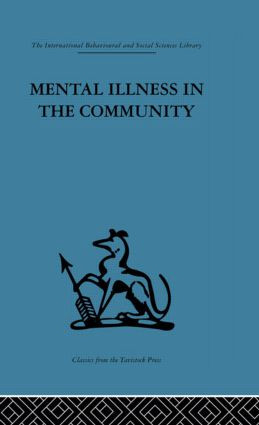 Mental Illness in the Community (The pathway to psychiatric care) by Prof David Goldberg, David Goldberg, Dr Peter Huxley, Peter Huxley, 9780415264518