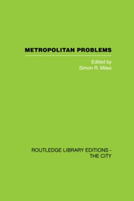 Metropolitan Problems by S. Miles, 9780415418348