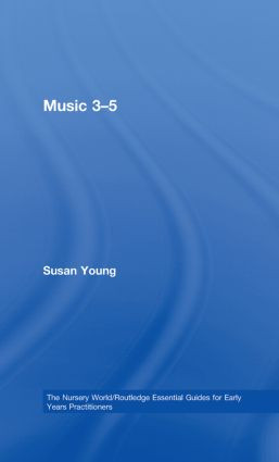 Music 3-5 by Susan Young, 9780415430562